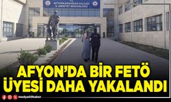 Afyon’da bir FETÖ üyesi daha yakalandı