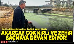 Akarçay çok kirli ve zehir saçmaya devam ediyor!