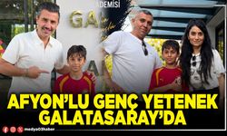 Afyon’lu genç yetenek Galatasaray’da