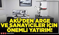AKÜ’den arge ve sanayiciler için önemli yatırım!