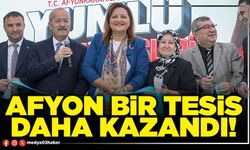Afyon bir tesis daha kazandı!