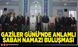Gaziler Günü’nde anlamlı sabah namazı buluşması