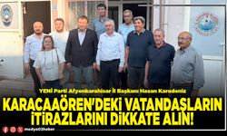 Karacaaören'deki vatandaşların itirazlarını dikkate alın!