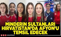 Minderin sultanları Hırvatistan’da Afyon’u temsil edecek
