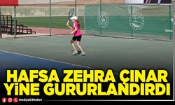Hafsa Zehra Çınar yine gururlandırdı