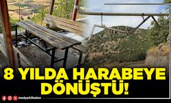 8 yılda harabeye dönüştü!