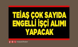 TEİAŞ çok sayıda engelli işçi alımı yapacak