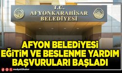 Afyon Belediyesi eğitim ve beslenme yardım başvuruları başladı