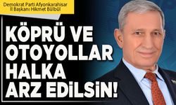 Köprü ve otoyollar halka arz edilsin!
