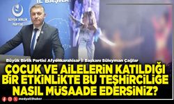 Çocuk ve ailelerin katıldığı bir etkinlikte bu teşhirciliğe nasıl müsaade edersiniz?