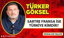 Sartre Fransa ise Türkiye kimdir?