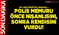 Polis memuru önce nişanlısını, sonra kendisini vurdu!