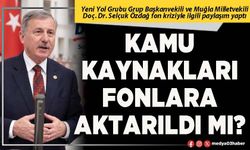 Kamu kaynakları fonlara aktarıldı mı?