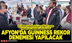 Afyon’da Guinness Rekor denemesi yapılacak