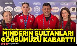 Minderin sultanları göğsümüzü kabarttı