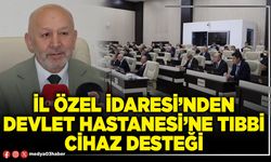 İl Özel İdaresi’nden Devlet Hastanesi’ne tıbbi cihaz desteği