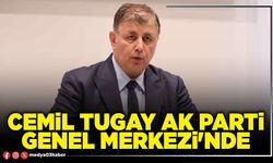 Cemil Tugay AK Parti Genel Merkezi'nde