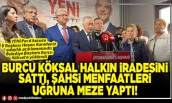 Burcu Köksal halkın iradesini sattı, şahsi menfaatleri uğruna meze yaptı!