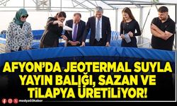 Afyon’da jeotermal suyla Yayın Balığı, Sazan ve Tilapya üretiliyor!