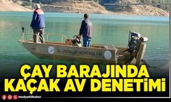 Çay barajında kaçak av denetimi