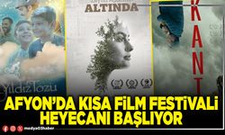 Afyon’da Kısa Film Festivali heyecanı başlıyor