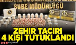 Zehir taciri 4 kişi tutuklandı