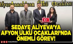 Sedaye Aliyeva’ya Afyon Ülkü Ocakları’nda önemli görev!