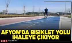 Afyon’da bisiklet yolu ihaleye çıkıyor