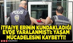 İtfaiye erinin kundakladığı evde yaralanmıştı: Yaşam mücadelesini kaybetti!