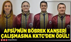 AFSÜ’nün böbrek kanseri çalışmasına KKTC’den ödül!