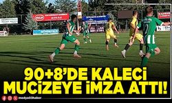 90+8’de kaleci mucizeye imza attı!
