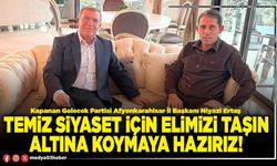 Temiz siyaset için elimizi taşın altına koymaya hazırız!
