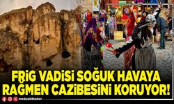 Frig Vadisi soğuk havaya rağmen cazibesini koruyor!