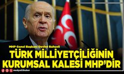 Türk milliyetçiliğinin kurumsal kalesi MHP’dir