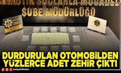 Durdurulan otomobilden yüzlerce adet zehir çıktı