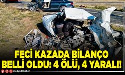 Feci kazada bilanço belli oldu: 4 ölü, 4 yaralı!