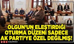 Olgun’un eleştirdiği oturma düzeni sadece AK Parti’ye özel değilmiş!