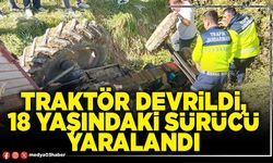 Traktör devrildi, 18 yaşındaki sürücü yaralandı