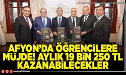 Afyon’da öğrencilere müjde! Aylık 19 Bin 250 TL kazanabilecekler