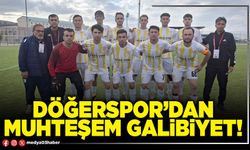 Döğerspor’dan muhteşem galibiyet!