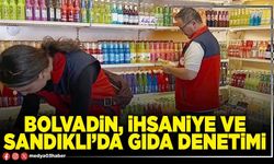 Bolvadin, İhsaniye ve Sandıklı’da gıda denetimi
