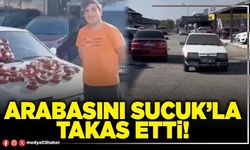 Arabasını sucuk’la takas etti!