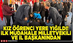 Kız öğrenci yere yığıldı! İlk müdahale Milletvekili ve İl Başkanından