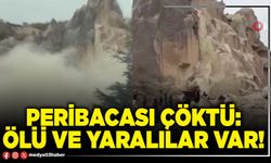 Peribacası çöktü: Ölü ve yaralılar var!