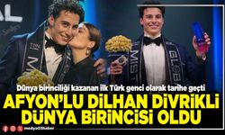 Afyon’lu Dilhan Divrikli Dünya Birincisi oldu