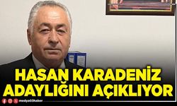 Hasan Karadeniz adaylığını açıklıyor