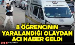 8 öğrencinin yaralandığı olaydan acı haber geldi