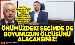 Önümüzdeki seçimde de boyunuzun ölçüsünü alacaksınız!