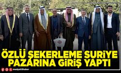 Özlü Şekerleme Suriye pazarına giriş yaptı
