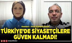 Türkiye’de siyasetçilere güven kalmadı!